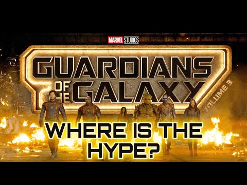 Where Is The Hype For Guardians Of The Galaxy Vol. 3?