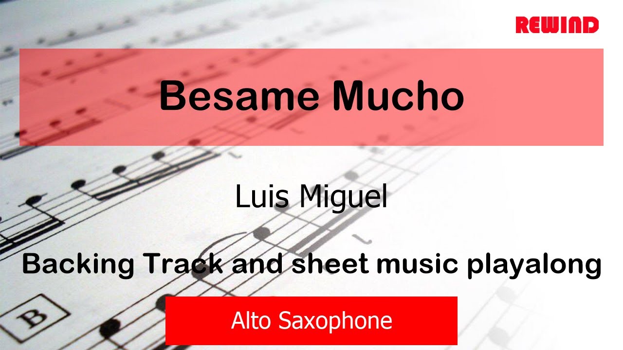 Besame Mucho Alto Sax Backing Track and Sheet Music