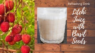 Litchi Juice With Basil Seeds - Helps Lose Weight | Lytchee Juice | No Sugar Added