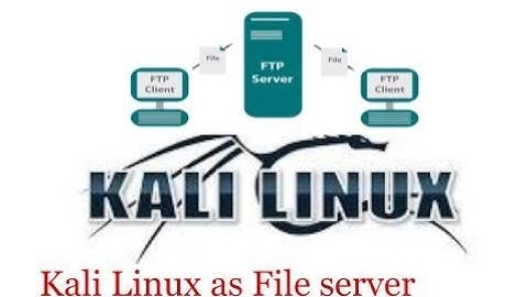 FTP Server Configuration on Kali Linux