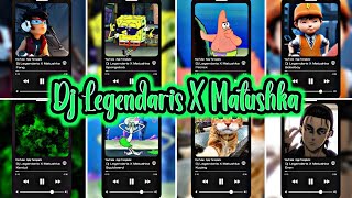 Dj Legendaris X Matushka Versi Fang, Spongebob, Patrick, Boboiboy, Kentut, Squidward, Kucing, Eren