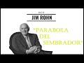 JIM ROHN EN ESPAÑOL | LA PARÁBOLA DEL SEMBRADOR | LEY DE LOS PROMEDIOS