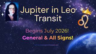 ♌✨Jupiter in Leo Transit - July 2026 - July 2027