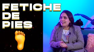 Por qué existe el fetiche de los pies