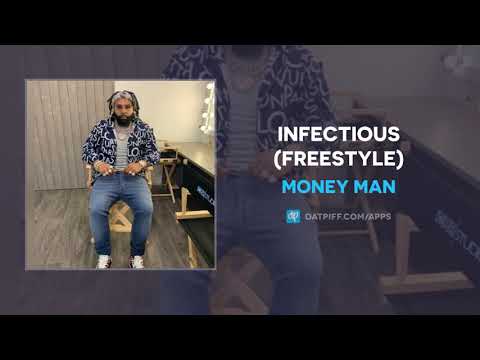 Money Man - Infectious (Freestyle) (AUDIO)