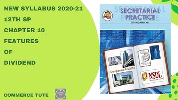 12th SP # Chapter 10 Features of Dividend #New Syllabus 2020-21#SYJC Com# Commerce Tute