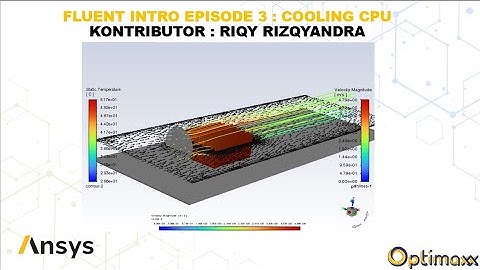 Ansys Fluent Introduction Episode 3 : Cooling CPU with Fan Boundary Condition