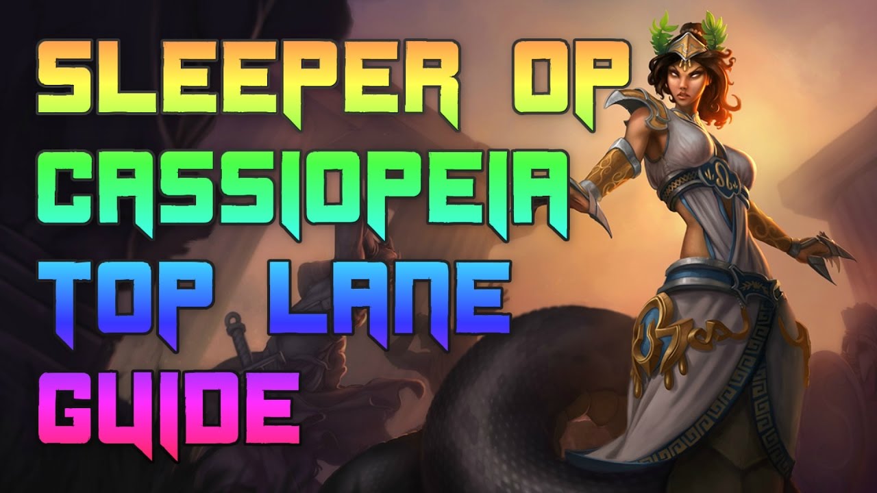 The Most Sleeper OP Top Laner Right Now? Cassiopeia Guide