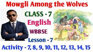 Mowgli Among the Wolves Question Answer | Class 7 English lesson 7 activity