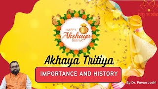 Akshaya Tritiya importance and its History