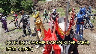 TAMAT !!! ENDING KAMEN RIDER SABER