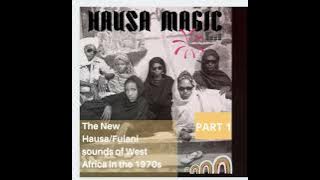 Best of 1970s Hausa/Fulani music mix (Hausa Magic)