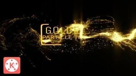 How to Make Golden particals Reveal Text Animation intro in Kinemaster by-Editing tutorial