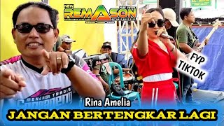 JANGAN BERTENGKAR LAGI ~ RINA AMELIA ~ NEW REMASON LIVE NYADRAN SONOAGENG 2025 ~ COVER KOPLO JARANAN