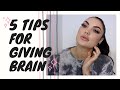 5 tips on how to give THE best brain