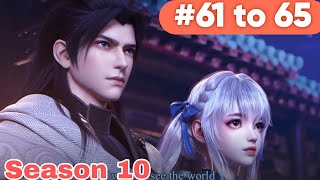 Martial universe season 10 episode 61 to 65 Explained In Hindi | Martial universe