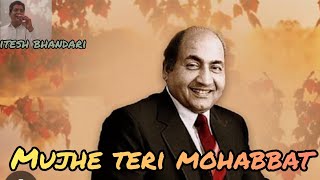 Mujhe Teri Mohabbat ka || Great Rafi sahab || cover song by Hitesh Bhandari || use 🎧