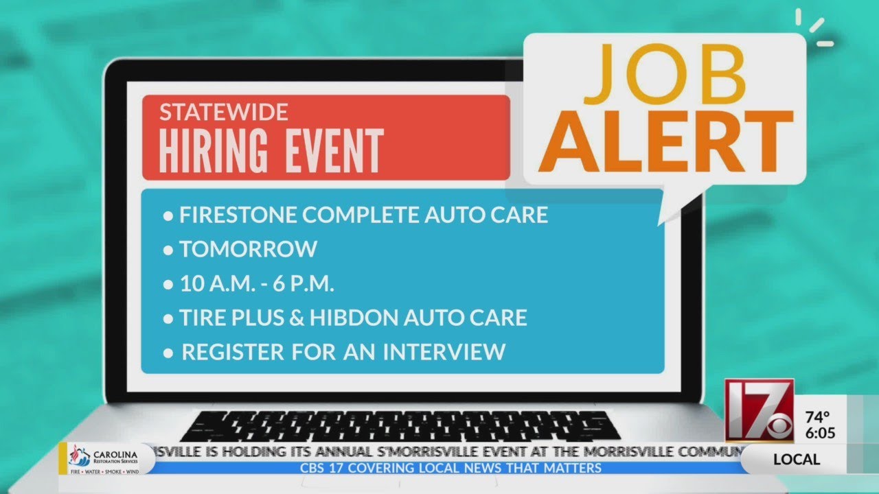 CBS 17 Job Alert - Firestone Complete Auto Care hiring across NC