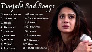 Best Punjabi Sad Songs Playlist | Top Sad Songs Collection | Punjabi Mp3 Songs | Sad Songs Jukebox |