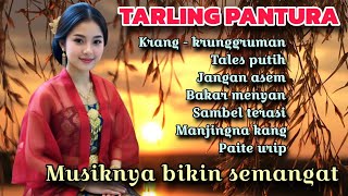 TARLING PANTURA CIREBONAN - MUSIKNYA BIKIN SEMANGAT
