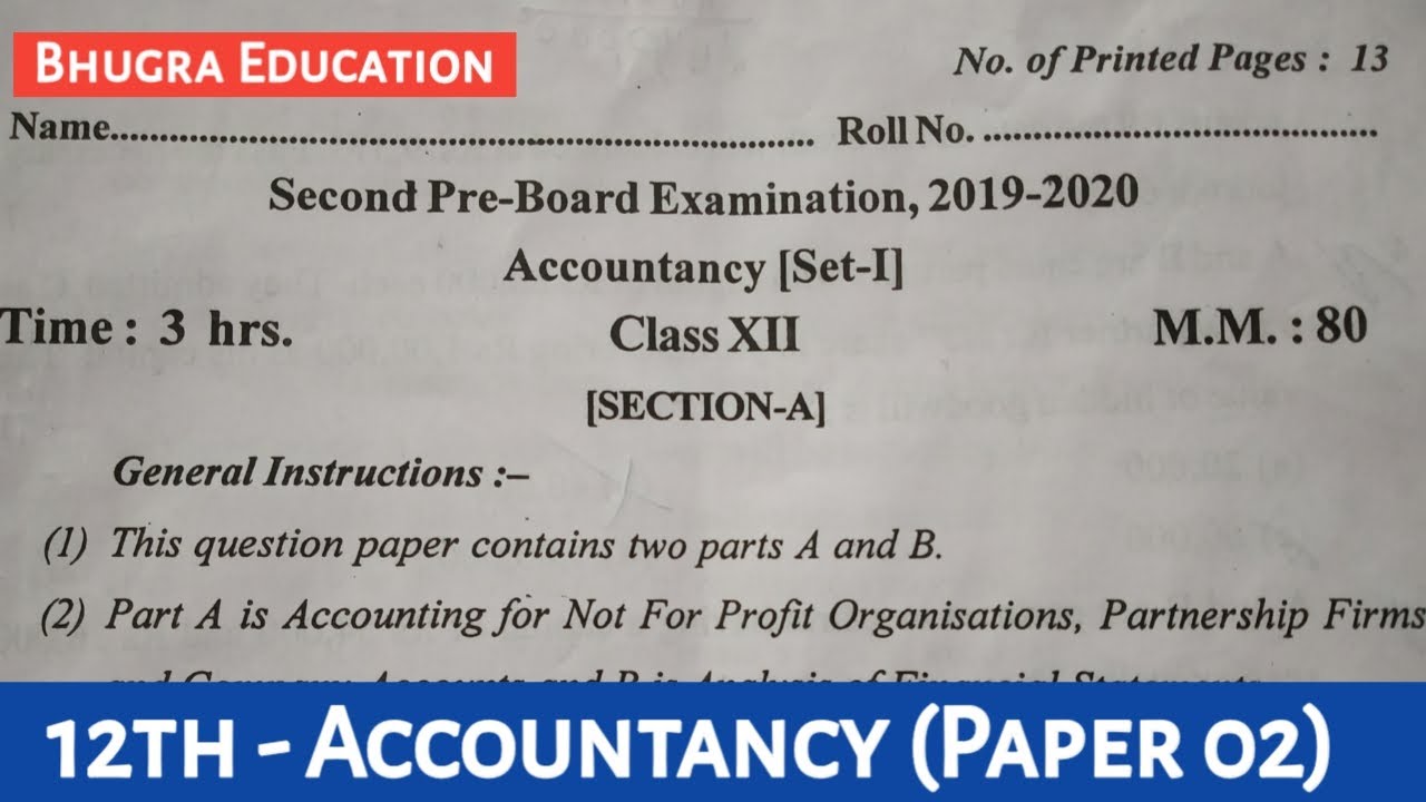 12th - Accountancy Pre Board Question Paper (02) 2019-20 | Bhugra Education