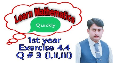 11th class Maths, Ch 4, Exercise 4.4, Questions No 3, All Part