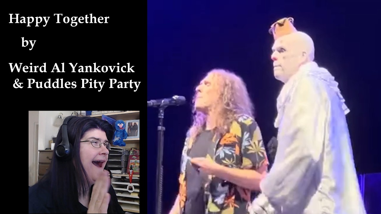 Песня Happy Together от Weird Al Yankovick и Puddles Pity Party | Так здорово! Видео с реакцией н...