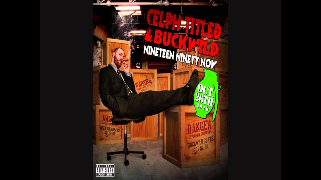 Buckwild — Celph Titled & Buckwild - Nineteen Ninety Now 1 (Music