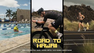 ROAD TO HAWAII | Triathlon Dokumentation
