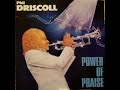 Power Of Praise - Phil Driscoll