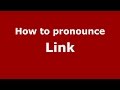 How to pronounce Link Germany German PronounceNames.com