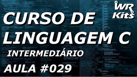STRUCT - ESTRUTURA DE DADOS | Linguagem C #029