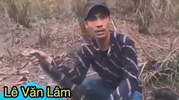 Lê Văn Lâm | rắn này còn nhỏ size lắm ae | thánh lòng tiếng