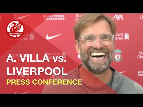 Aston Villa vs. Liverpool | Jurgen Klopp Press Conference