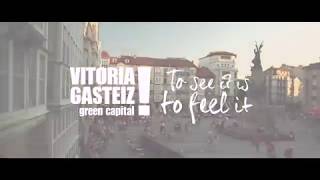 Vitoria-Gasteiz To See It Is To Feel It