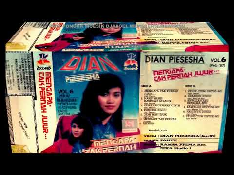 MENGAPA TAK PERNAH JUJUR VOL 6 DIAN PIESESHA