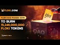  floki  15milliard token burnfloki prepare son bullmarket 