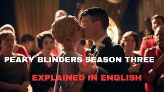 The Love of Thomas Shelby | Peaky Blinders Season Three | Explained in English