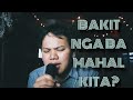 BAKIT NGA BA MAHAL KITA (Roselle Nava cover)