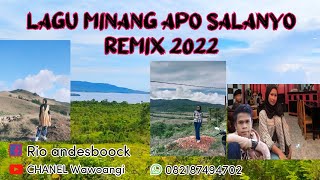 Lagu Minang Apo Salanyo Remix 2022 #CHANEL Wawoangi #padang #wakatobi