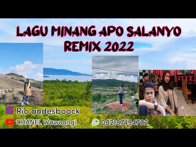 Lagu Minang Apo Salanyo Remix 2022 #CHANEL Wawoangi #padang #wakatobi class=