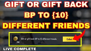 GIFT OR GIFT BACK BP TO 10 DIFFERENT FRIENDS
