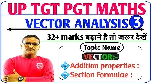 UP TGT PGT maths preparation|Vector Analysis|Algebra|UP TGT PGT maths classes|NVS KVS DSSSB UPPSC