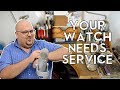 5 Ways To Tell Your Watch May Need Service