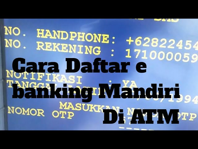 Cara Daftar e banking Mandiri di ATM,, Versi Terbaru..?? - YouTube