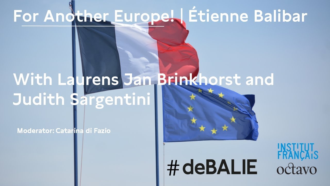 Etienne Balibar: For Another Europe!