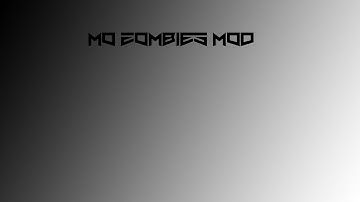 Mo Zombies Mod Showcase