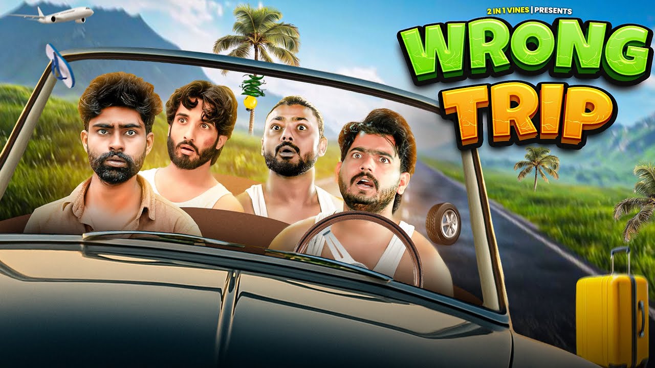 Wrong trip | 2 IN 1 VINES 