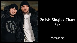 Polish Singles Chart | Top 10 | 2025.03.30 @polishsingleschart