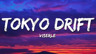 VISERLE - Tokyo Drift (Lyrics) Resimi